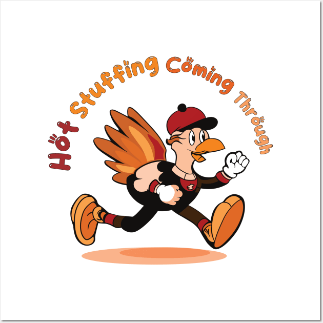 Hot Stuffing Coming Through | Cartoon Turkey Running | Thanksgiving Wall Art by KnockingLouder